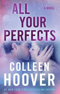 All Your Perfects english Novel by Colleen Hoover