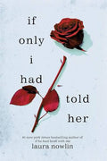 If Only I Had Told Her book by Laura Nowlin