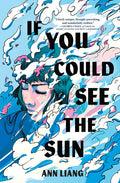 If You Could See The Sun english Novel by Ann Liang