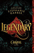 Legendary book by Stephanie Garber