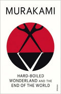 Hard-Boiled Wonderland and the End of the World english Novel by Haruki Murakami