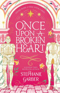 Once Upon A Broken Heart book by Stephanie Garber