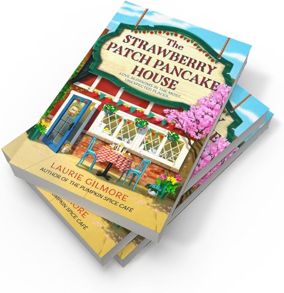 The Strawberry Patch Pancake House book by Laurie Gilmore