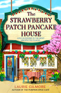 The Strawberry Patch Pancake House book by Laurie Gilmore