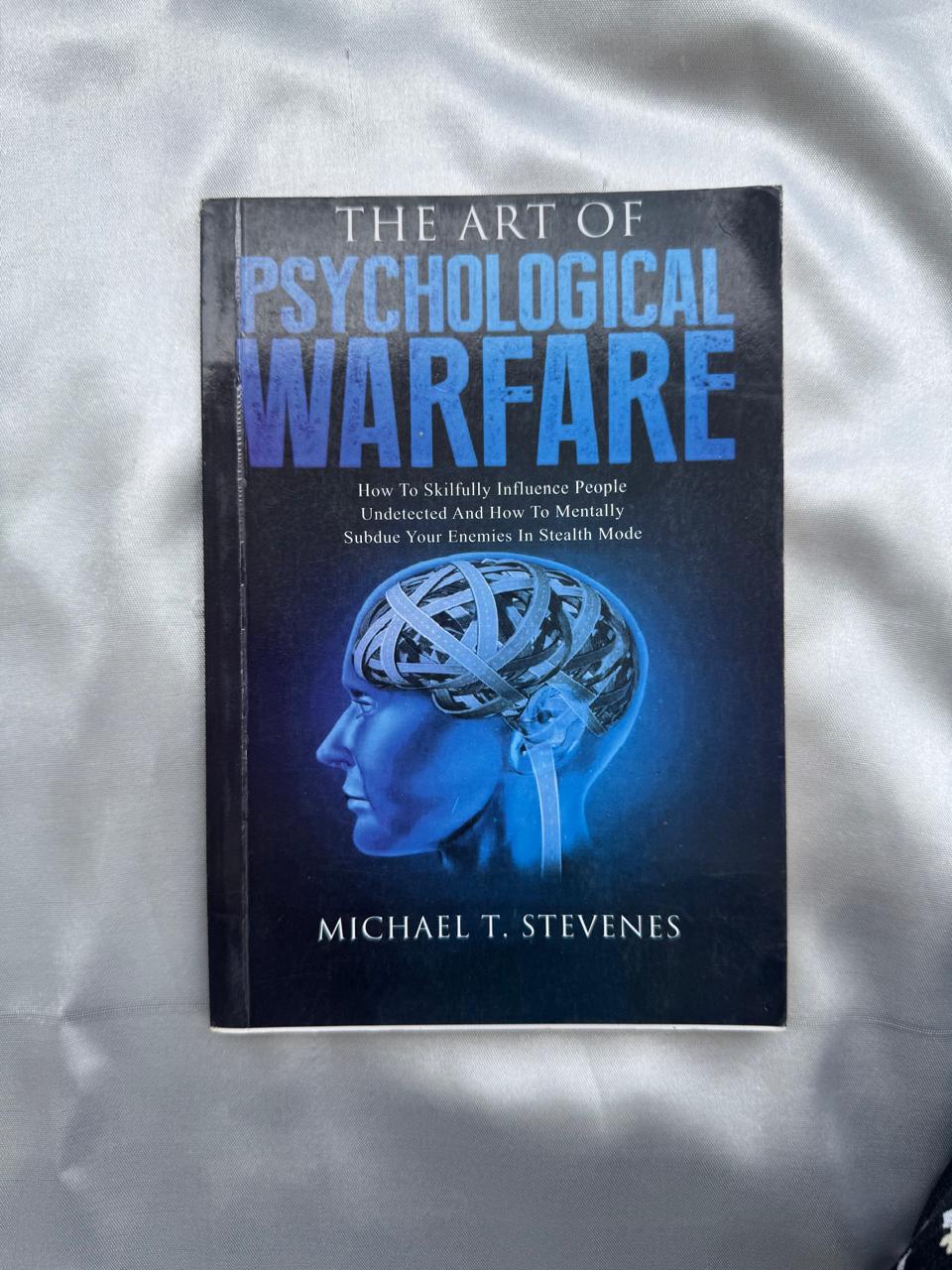 The Art Of Psycological Warfare book by Michael T. Stevenes