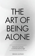 The Art Of Being Alone book by Renuka Gavrani