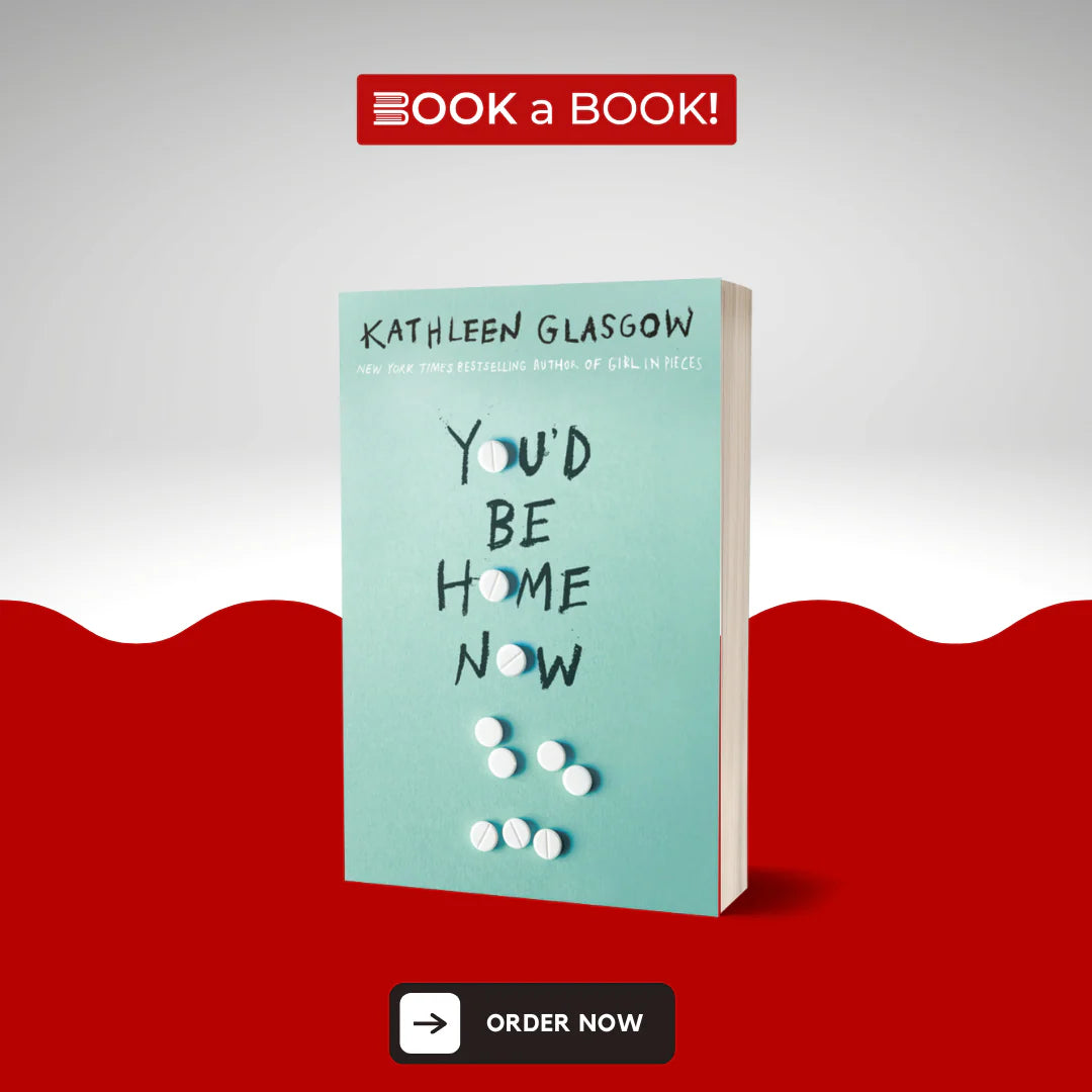 You'd Be Home Now english Book by Kathleen Glasgow